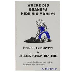 B378 Bill Taylor Where Did Grandpa Hide His Money Paperback By
