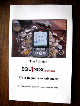 Minelab 009068027165 The Equinox Series Inch From Beginner To Advanced By Clive James Clynick