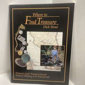 600-0204 Whites Where To Find Treasure By Dick Stout Metal Detector Book