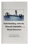 Skill Building With The Minelab Equinox Series Guide. Fixed Price $19.95.