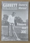 Garrett Treasure Ace 300 Metal Detector Original Pocket Sized Owners Manual. Fixed Price $10.00.