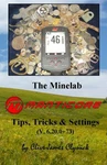 Minelab Manticore Tips, Tricks & Settings, Updated Edition By Clive Clynick. Fixed Price $22.95.